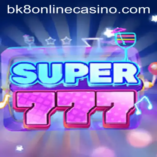 Explore Super777: The Ultimate Gaming Experience
