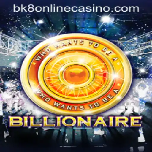 Exploring the Exciting World of Billionaire Game with BK8