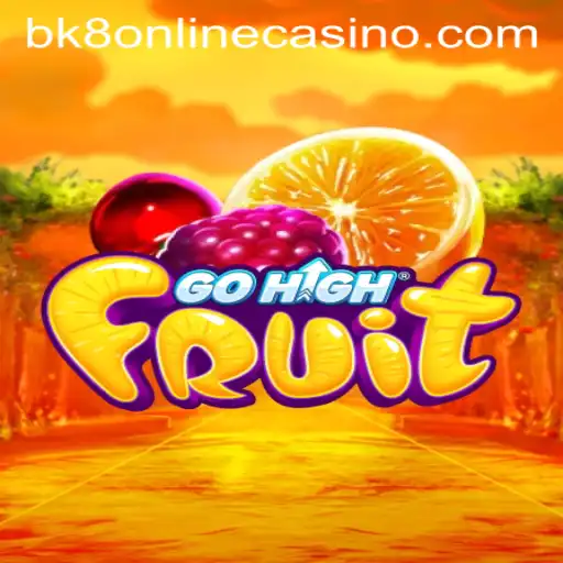 GoHighFruit: A Fresh Gaming Sensation with bk8