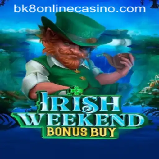 Unveiling the Thrills of IrishWeekendBonusBuy: A Deep Dive into the Game with BK8