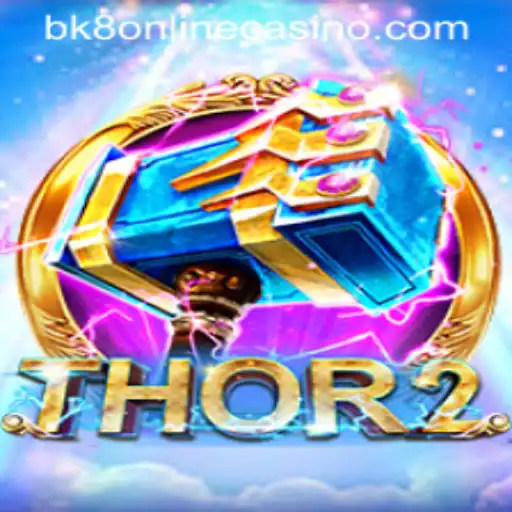 Exploring Thor2: The Exciting New Game on BK8